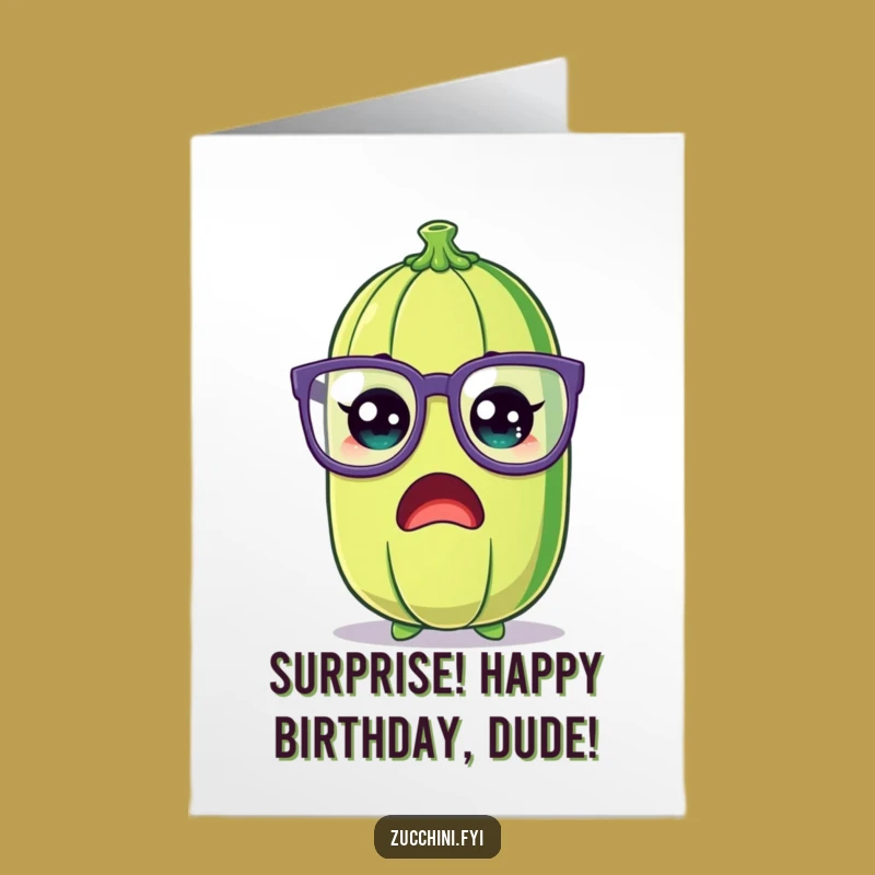 Free Printable Shocked Zucchini Birthday Card: Funny Glasses Downloadable Gift