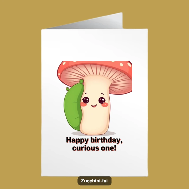 Free Printable Birthday Card: Curious Zucchini Mushroom Funny Downloadable Gift
