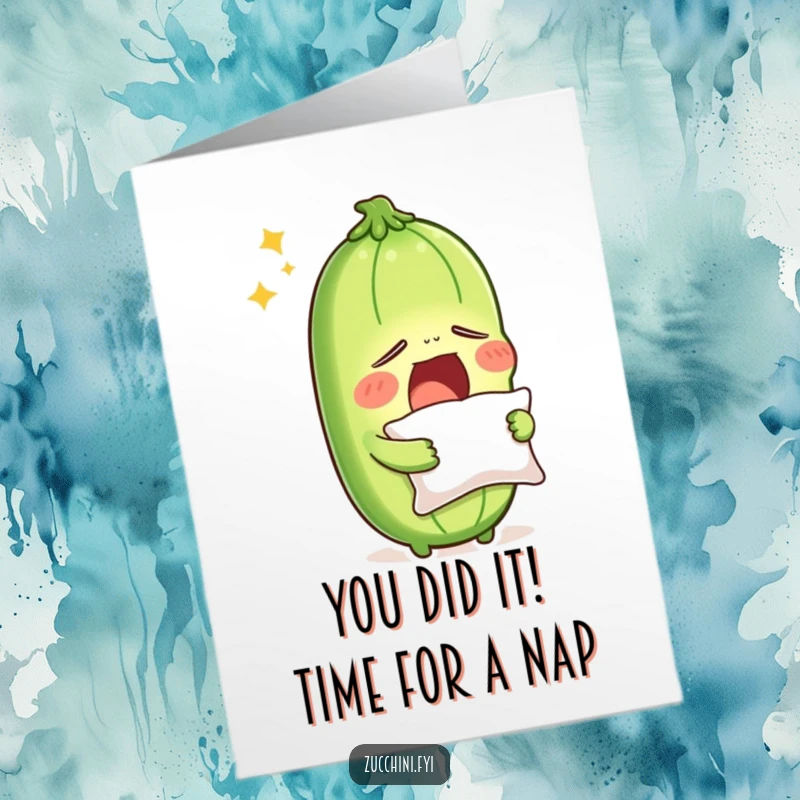 Funny Free Printable Congratulations Card: Sleepy zucchini with pillow, a unique downloadable for celebrating achievements.