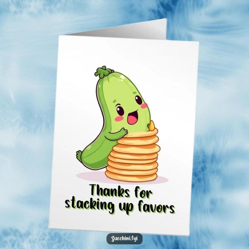 Funny Free Printable Thank You Card: A determined zucchini balancing a wobbly tower of pancakes, thanking someone. A unique gift.